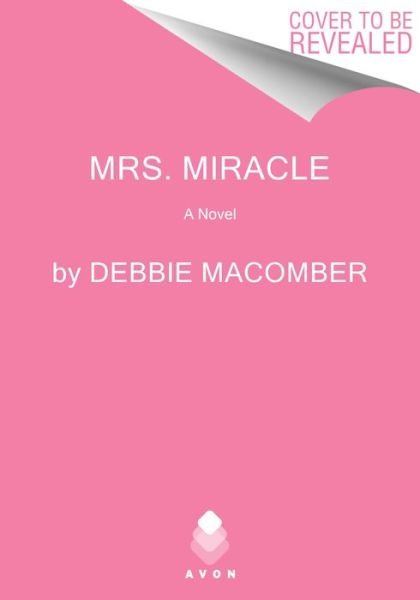 Cover for Debbie Macomber · Mrs. Miracle: A Novel (Taschenbuch) (2024)