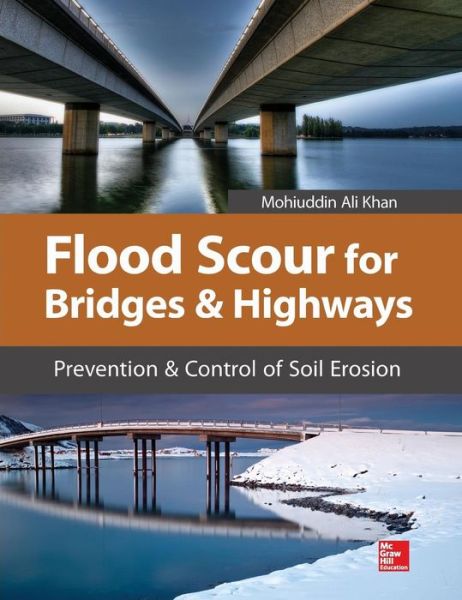 Cover for Mohiuddin Khan · Flood Scour for Bridges and Highways (Hardcover Book) [Ed edition] (2015)