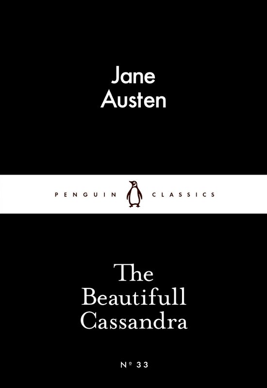 The Beautifull Cassandra - Penguin Little Black Classics - Jane Austen - Libros - Penguin Books Ltd - 9780141397078 - 26 de febrero de 2015
