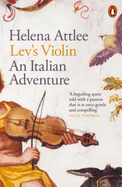 Cover for Helena Attlee · Lev's Violin: An Italian Adventure (Paperback Book) (2022)