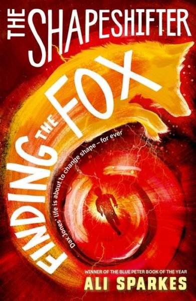Cover for Sparkes, Ali (, Southampton, UK) · The Shapeshifter: Finding the Fox (Paperback Bog) (2016)