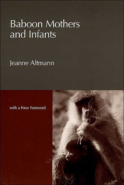 Cover for Jeanne Altmann · Baboon Mothers and Infants (Paperback Bog) [2 Revised edition] (2001)