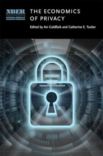 Cover for The Economics of Privacy - National Bureau of Economic Research Conference Report (Hardcover Book) (2024)