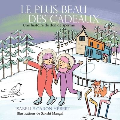 Cover for Isabelle Caron Hbert · Le plus Beau Des Cadeaux (Paperback Book) (2022)