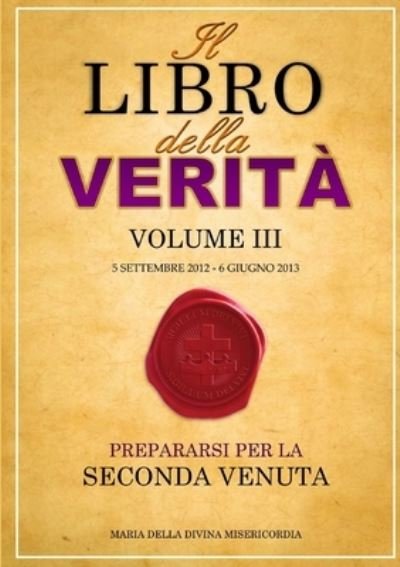 Cover for Maria della Divina Misericordia · Il Libro della Verità - Volume III (Paperback Bog) (2017)