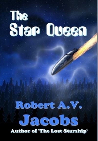 Cover for Robert A V Jacobs · The Star Queen (Hardcover Book) (2018)