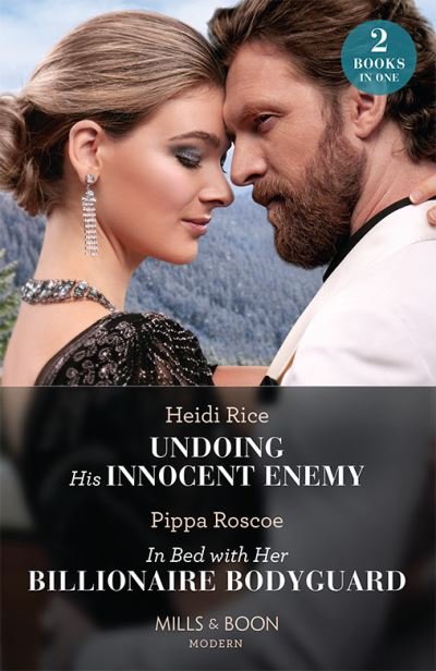 Cover for Heidi Rice · Undoing His Innocent Enemy / In Bed With Her Billionaire Bodyguard: Undoing His Innocent Enemy (Hot Winter Escapes) / in Bed with Her Billionaire Bodyguard (Hot Winter Escapes) (Paperback Bog) (2023)