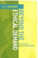 Cover for Knud Ejler Løgstrup · Beyond the Ethical Demand (Paperback Book) (2007)