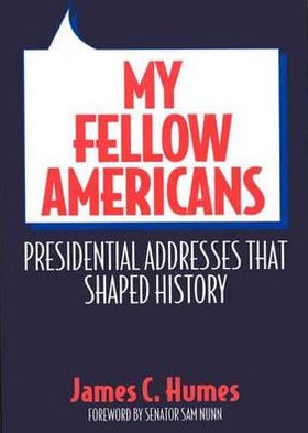 Cover for James C. Humes · My Fellow Americans: Presidential Addresses That Shaped History (Hardcover Book) (1992)