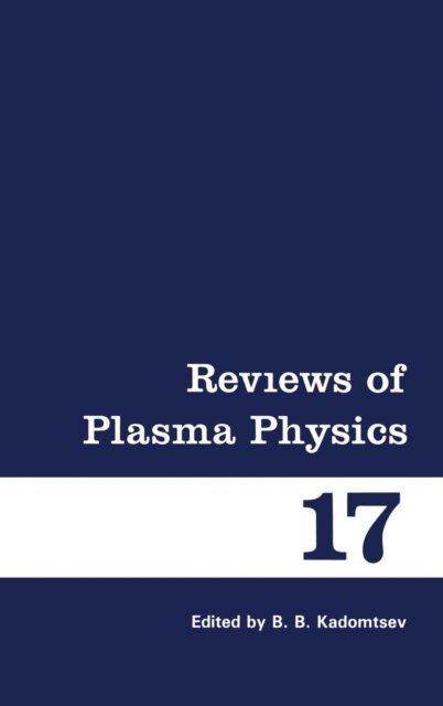 Reviews of Plasma Physics - Reviews of Plasma Physics -  - Books - Springer Science+Business Media - 9780306110078 - March 31, 1993