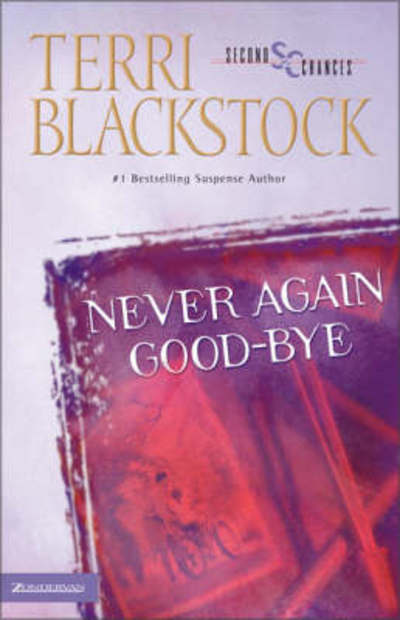 Cover for Terri Blackstock · Never Again Good-Bye - Second Chances (Paperback Book) (1996)