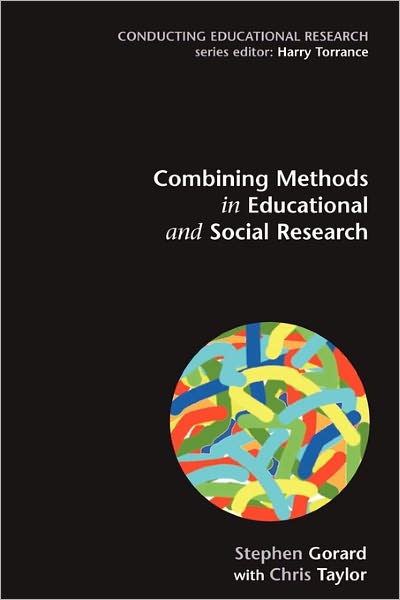 Cover for Stephen Gorard · Combining Methods in Educational and Social Research (Paperback Book) [Ed edition] (2004)