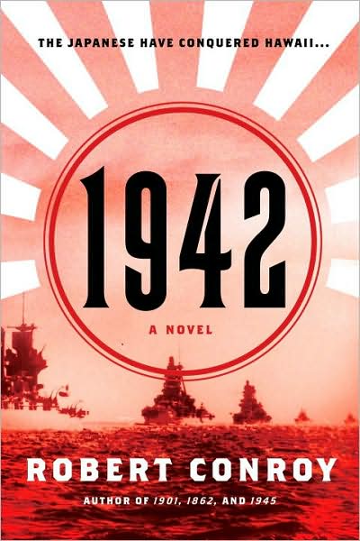 Cover for Robert Conroy · 1942: A Novel (Paperback Book) (2009)