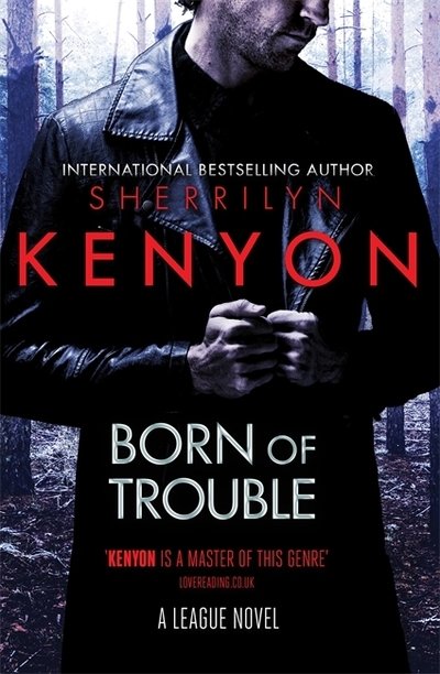 Cover for Sherrilyn Kenyon · Born of Trouble - League (Paperback Bog) (2018)