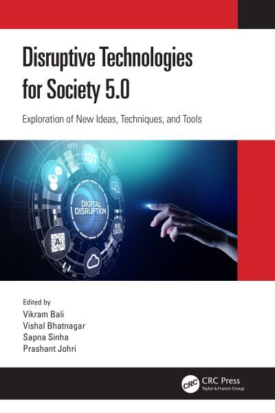 Cover for Sapna Sinha · Disruptive Technologies for Society 5.0: Exploration of New Ideas, Techniques, and Tools (Gebundenes Buch) (2021)