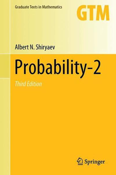 Cover for Albert N. Shiryaev · Probability-2 - Graduate Texts in Mathematics (Hardcover Book) [Third Edition 2019 edition] (2019)