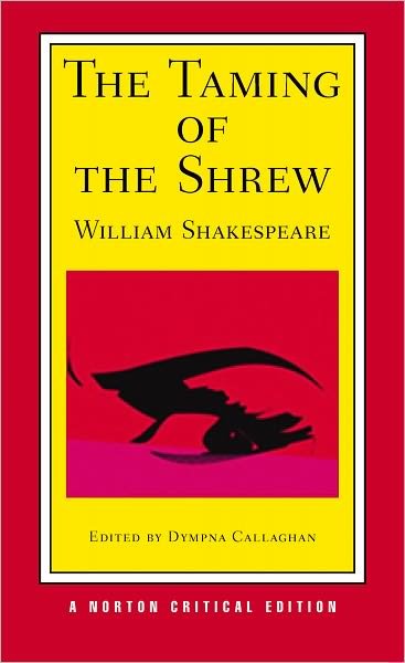 Cover for William Shakespeare · The Taming of the Shrew: A Norton Critical Edition - Norton Critical Editions (Pocketbok) [Critical edition] (2009)