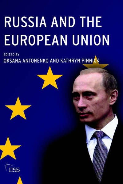 Cover for Oksana Antonenko · Russia and the European Union: Prospects for a New Relationship (Hardcover Book) (2004)