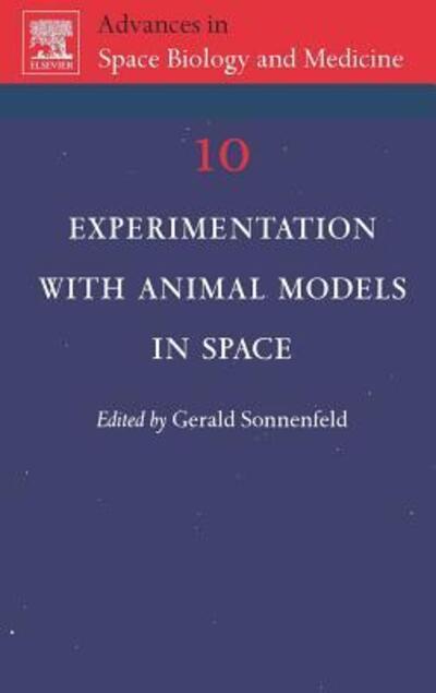 Cover for Gerald Sonnenfeld · Experimentation with Animal Models in Space - Advances in Space Biology and Medicine (Hardcover Book) (2005)