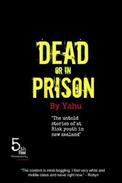 Cover for Yahu · Dead or in Prison (Pocketbok) (2015)