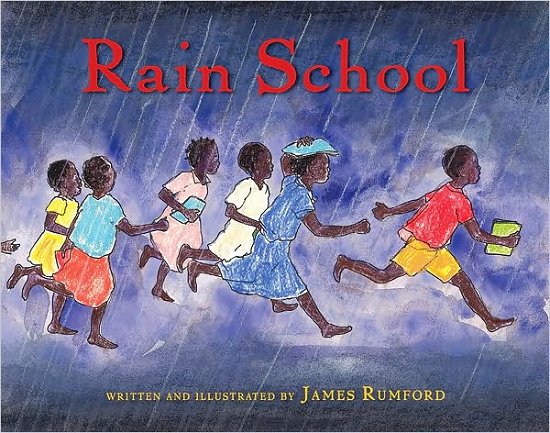 Cover for James Rumford · Rain School (Hardcover Book) (2010)