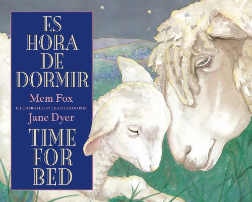 Cover for Fox Mem Fox · Es hora de dormir / Time for Bed (Board book) [Spanish And English, Bilingual edition] (2012)