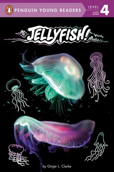 Cover for Ginjer L. Clarke · Jellyfish! - Penguin Young Readers, Level 4 (Paperback Book) (2021)