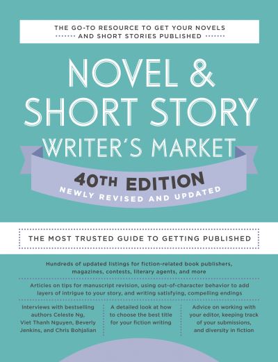 Cover for Amy Jones · Novel &amp; Short Story Writer's Market 40th Edition: The Most Trusted Guide to Getting Published (Book) (2021)