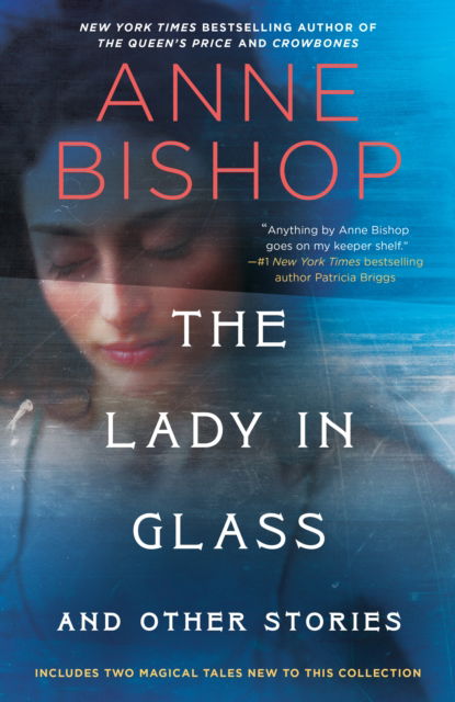 Cover for Anne Bishop · The Lady in Glass and Other Stories (Paperback Book) (2025)