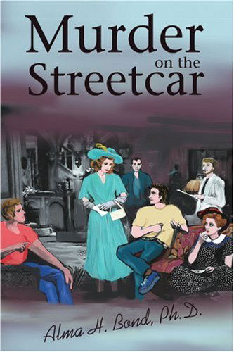 Cover for Alma Bond · Murder on the Streetcar (Pocketbok) (2004)