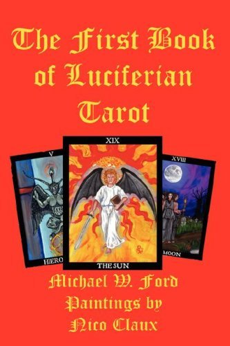 Cover for Michael W. Ford · The First Book of Luciferian Tarot (Gebundenes Buch) (2007)