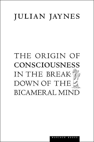 The Origin of Consciousness in the Breakdown of the Bicameral Mind - Julian Jaynes - Książki - Houghton Mifflin - 9780618057078 - 15 listopada 2000