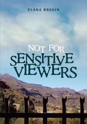 Elana Bregin · Not for Sensitive Viewers (Pocketbok) (2023)