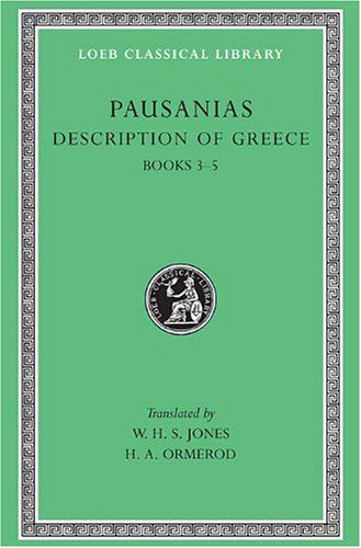 Cover for Pausanias · Description of Greece, Volume II: Books 3–5  (Laconia, Messenia, Elis 1) - Loeb Classical Library (Hardcover Book) (1926)