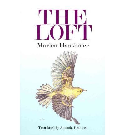 The Loft - Marlen Haushofer - Books - Quartet Books - 9780704372078 - May 1, 2011