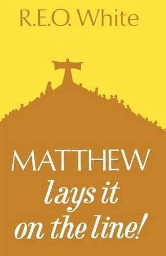 Cover for R. E. O. White · Matthew Lays It on the Line (Paperback Book) (2012)