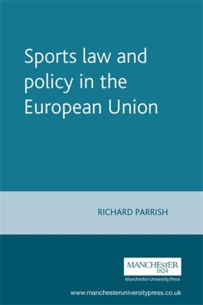 Cover for Richard Parrish · Sports law and policy in the European Union (Buch) (2003)