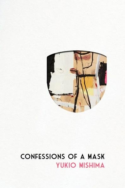 Cover for Yukio Mishima · Confessions of a Mask (Gebundenes Buch) [Special edition] (2017)