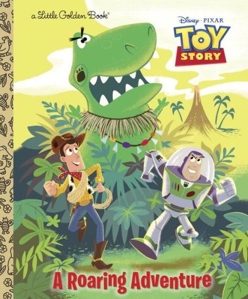 Cover for Kristen L. Depken · A Roaring Adventure (Disney / Pixar Toy Story) (Little Golden Book) (Hardcover Book) (2012)