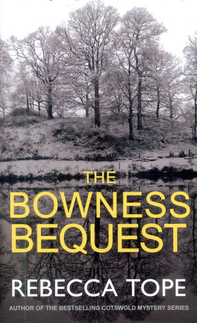 Cover for Tope, Rebecca (Author) · The Bowness Bequest - Lake District Mysteries (Hardcover Book) (2017)