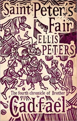 Saint Peter's Fair: 4 - Cadfael Chronicles - Ellis Peters - Books - Little, Brown Book Group - 9780751547078 - October 6, 2011