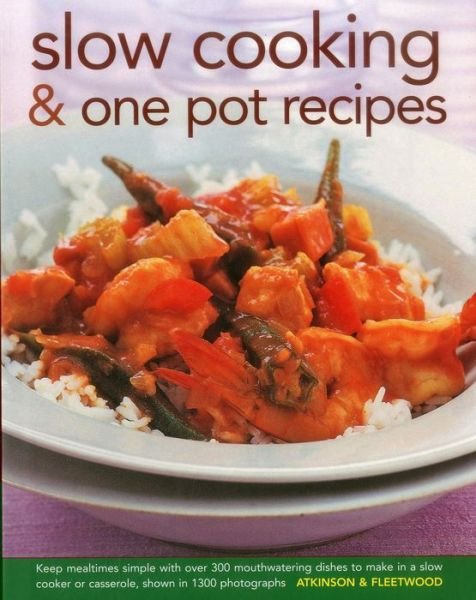 Cover for Catherine Atkinson · Slow Cooking &amp; One Pot Recipes (Hardcover Book) (2015)