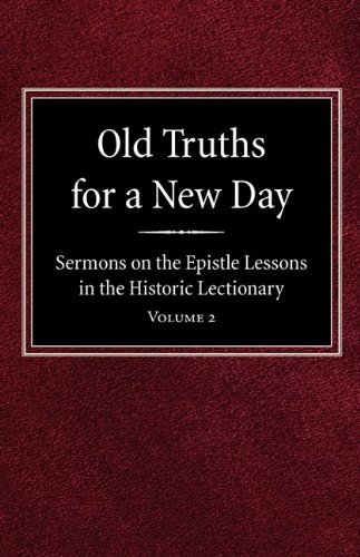 Cover for O a Geiseman · Old Truths for a New Day: Sermons on the Epistle Lessons in the Historic Lectionary Volume 2 (Innbunden bok) (1949)