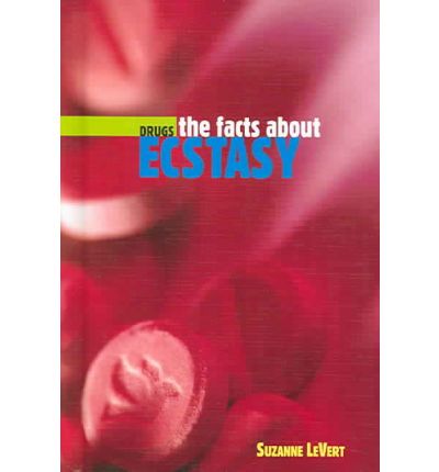 Cover for Suzanne Levert · The Facts About Ecstasy (Drugs) (Hardcover Book) (2006)