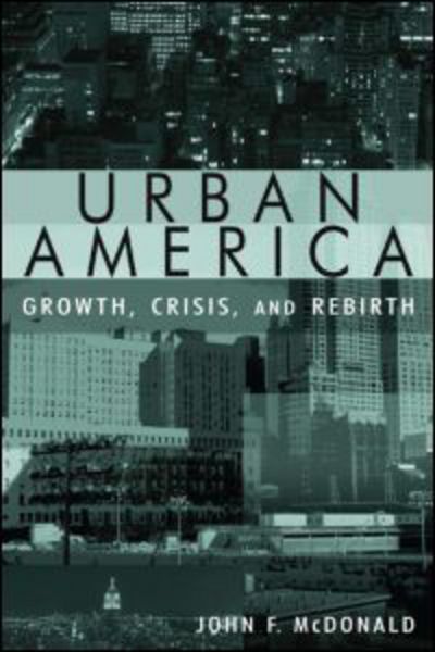 Cover for John Mcdonald · Urban America: Growth, Crisis, and Rebirth: Growth, Crisis, and Rebirth (Paperback Book) (2008)