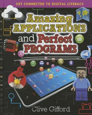 Cover for Clive Gifford · Amazing Applications and Perfect Programs (Hardcover Book) (2015)