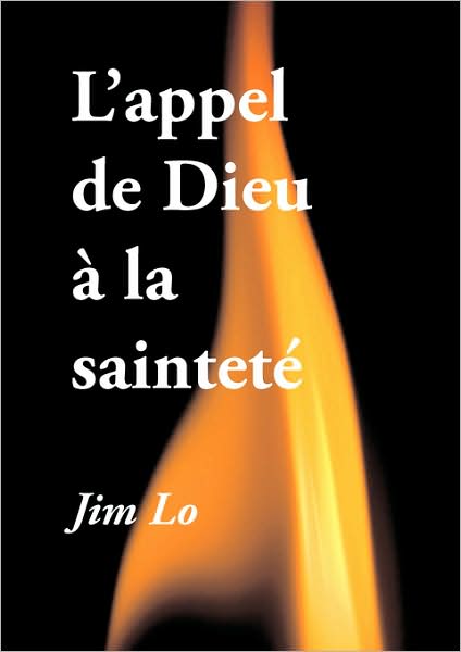 Cover for Jim Lo · L'appel de Dieu a la saintete (Paperback Book) [French edition] (2008)