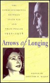 Arrows of Longing: The Correspondence between Anais Nin and Felix Pollack, 1952-1976 - Anais Nin - Libros - Ohio University Press - 9780804010078 - 1 de mayo de 1998