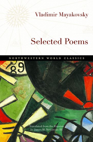 Selected Poems - Vladimir Mayakovsky - Books - Northwestern University Press - 9780810129078 - June 30, 2013