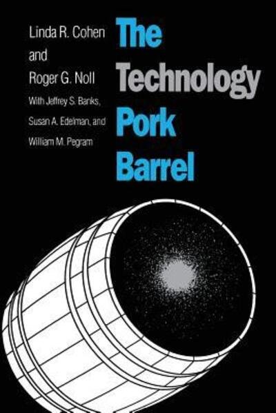 The Technology Pork Barrel - Linda R. Cohen - Książki - Brookings Institution - 9780815715078 - 1 czerwca 1991